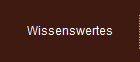 Wissenswertes